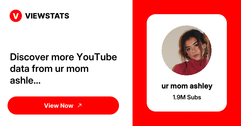 ur mom ashley - Viewstats